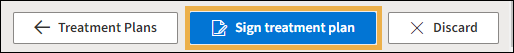 A yellow highlight box around the Sign Treatment Plan button